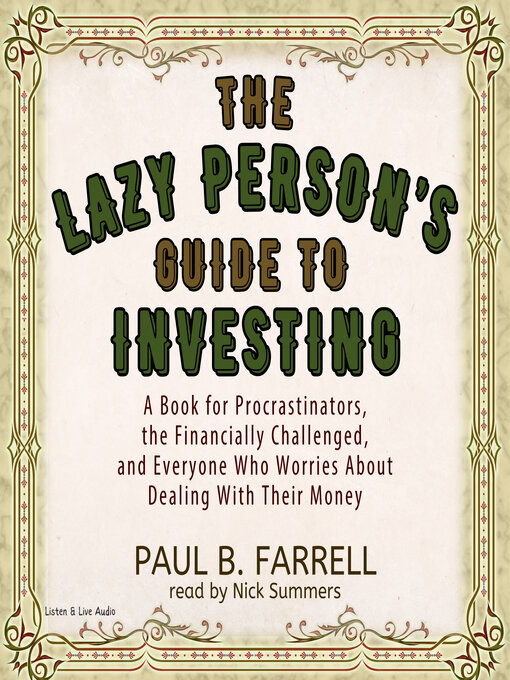 Title details for The Lazy Person's Guide to Investing by Paul B. Farrell - Available